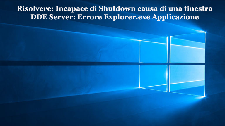 riparare a causa di una finestra server DDE: applicazione explorer.exe,