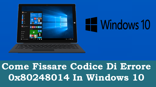 Risolvere il codice di errore 0x80248014