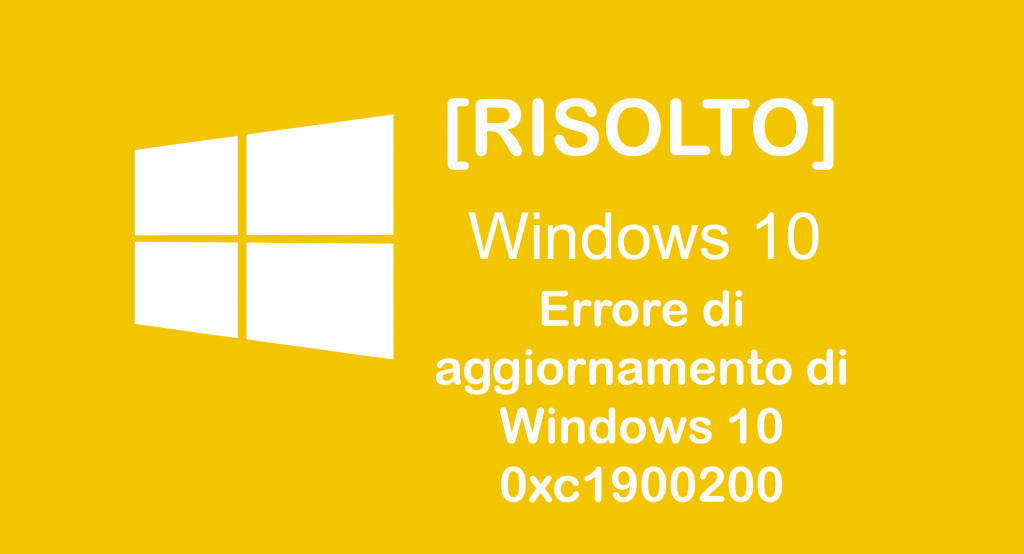 Errore di aggiornamento 0xc1900200