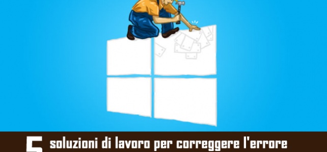 5 soluzioni di lavoro per correggere l’errore 0x8e5e03fb in Windows 10 5 soluzioni di lavoro per correggere l’errore 0x8e5e03fb in Windows 10