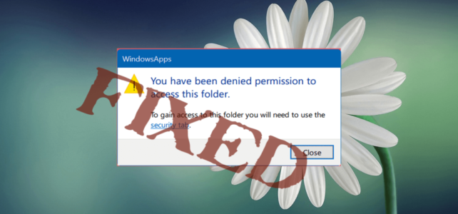 FISSO: “Vi è stato negato il permesso di accedere a questa cartella” Errore in Windows 10